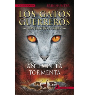 ANTES DE LA TORMENTA ( GATOS GUERREROS IV )