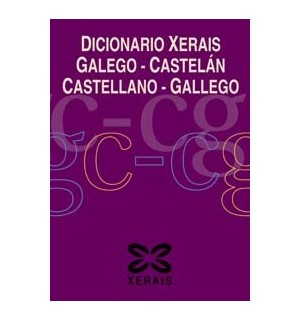 Diccionario Xerais Galego-Castelán Castellano-Gallego