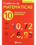 10 Operaciones con decimales (Castellano - Material Complementario - Cuadernos De Matemáticas)