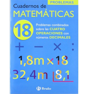 18 Problemas combinados sobre las 4 operaciones con decimales (Castellano - Material Complementario - Cuadernos De Matemáticas) 