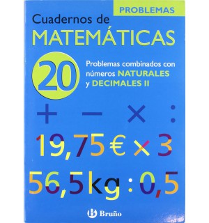 20 Problemas combinados con números naturales y decimales II (Castellano - Material Complementario - Cuadernos De Matemáticas)