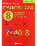 8 MATH NOTEBOOK: DIVISIONS OF ONE- AND TWO-DIGIT NUMBERS
