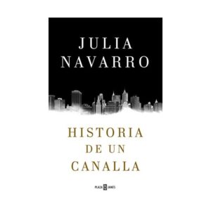 HISTORIA DE UN CANALLA