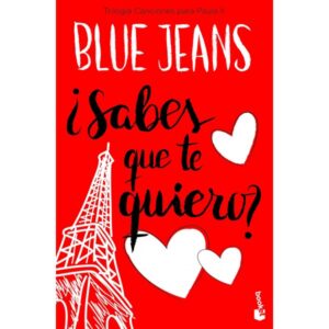 ¿SABES QUE TE QUIERO? (TRILOGIA CANCIONES PARA PAULA 2)