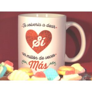 Taza “Te volvería a decir Sí un millón de veces más”