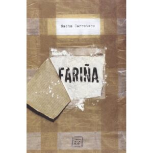 FARIÑA: HISTORIA E INDISCRECIONES DEL NARCOTRAFICO EN GALICIA