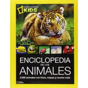 ENCICLOPEDIA DE LOS ANIMALES (NATIONAL GEOGRAFIC KIDS)