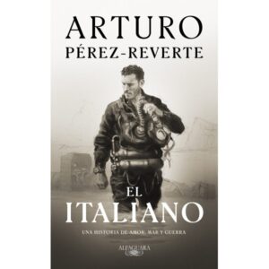 El italiano: una novela de amor, mar y guerra (Hispánica) Tapa dura