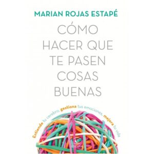 CÓMO HACER QUE TE PASEN COSAS BUENAS