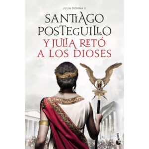 Y Julia retó a los dioses: Julia Domna II