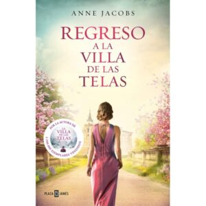 Regreso a la villa de las telas (La villa de las telas 4)