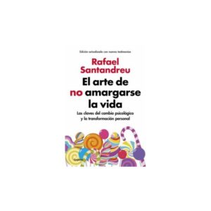EL ARTE DE NO AMARGARSE LA VIDA