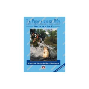 LA PESCA EN EL RIO: DE LA A-Z