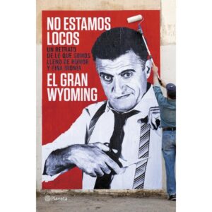 NO ESTAMOS LOCOS
